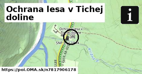 Ochrana lesa v Tichej doline