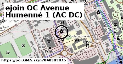 ejoin OC Avenue Humenné 1 (AC+DC)