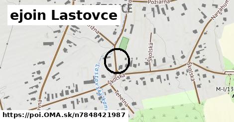 ejoin Lastovce