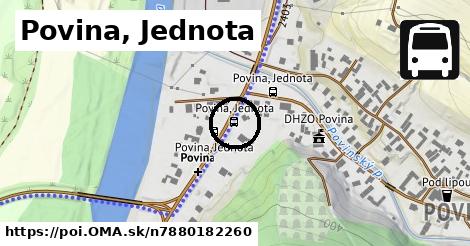 Povina, Jednota