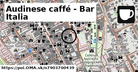 Audinese caffé - Bar Italia