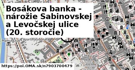 Bosákova banka - nárožie Sabinovskej a Levočskej ulice (20. storočie)