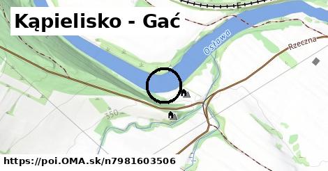 Kąpielisko - Gać