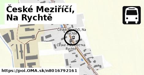 České Meziříčí, Na Rychtě