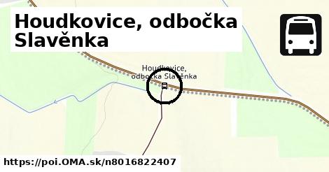 Houdkovice, odbočka Slavěnka