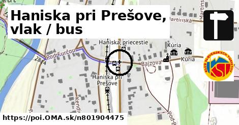 Haniska pri Prešove, vlak / bus