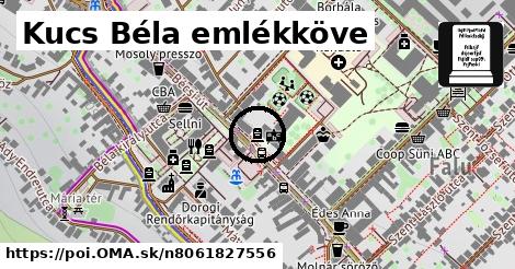 Kucs Béla emlékköve