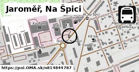 Jaroměř, Na Špici