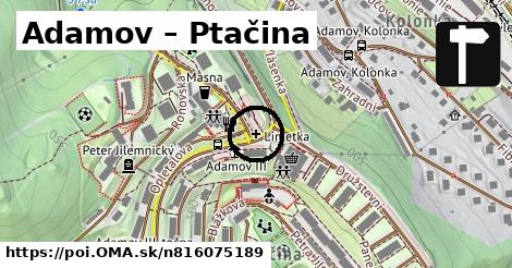 Adamov – Ptačina