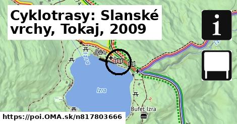 Cyklotrasy: Slanské vrchy, Tokaj, 2009