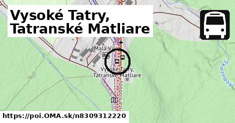 Vysoké Tatry, Tatranské Matliare