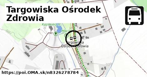 Targowiska Ośrodek Zdrowia