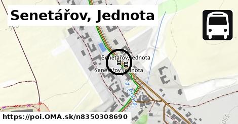 Senetářov, Jednota