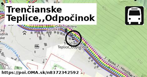 Trenčianske Teplice,,Odpočinok