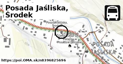 Posada Jaśliska, Środek