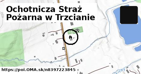 Ochotnicza Straż Pożarna w Trzcianie