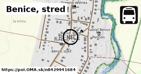 Benice, stred