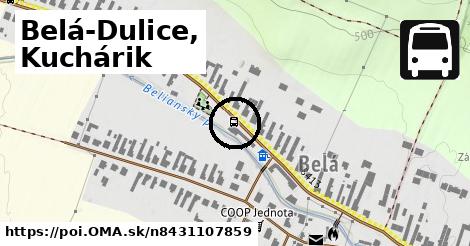 Belá-Dulice, Kuchárik