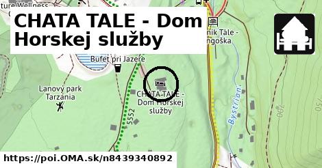 CHATA TALE - Dom Horskej služby