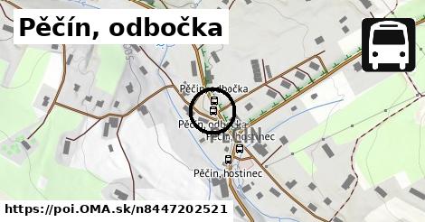 Pěčín, odbočka