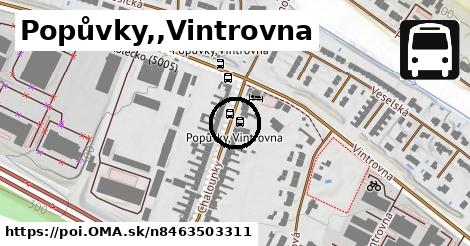 Popůvky,,Vintrovna