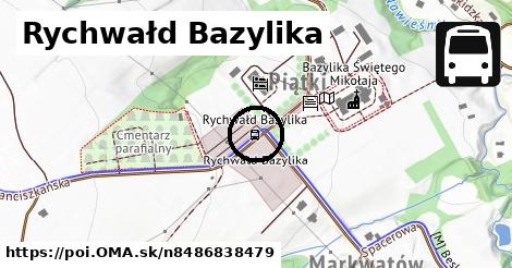 Rychwałd Bazylika