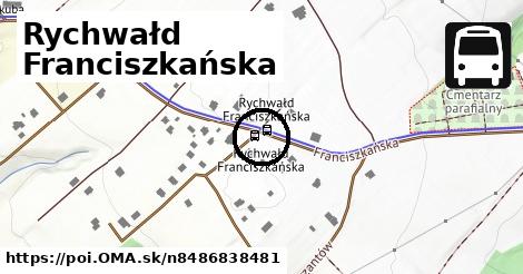 Rychwałd Franciszkańska