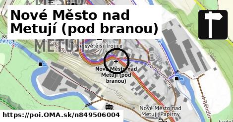 Nové Město nad Metují (pod branou)