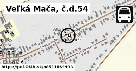 Veľká Mača, č.d.54