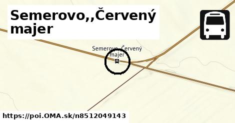 Semerovo,,Červený majer