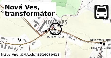 Nová Ves, transformátor