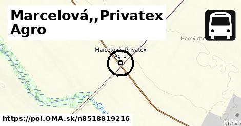 Marcelová,,Privatex Agro