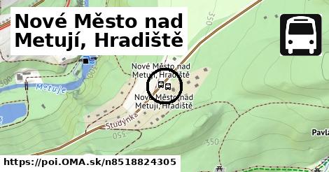 Nové Město nad Metují, Hradiště