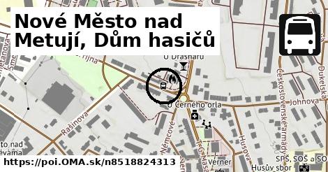 Nové Město nad Metují, Dům hasičů