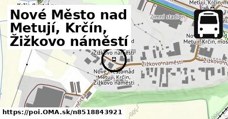 Nové Město nad Metují, Krčín, Žižkovo náměstí