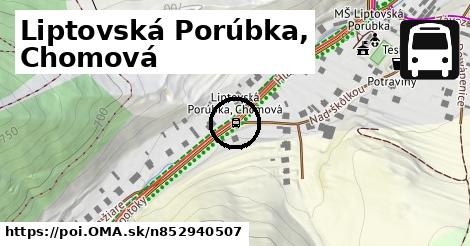 Liptovská Porúbka, Chomová