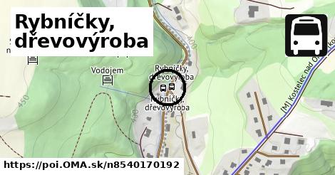 Rybníčky, dřevovýroba