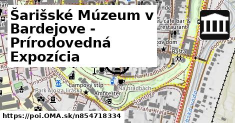 Šarišské Múzeum v Bardejove - Prírodovedná Expozícia