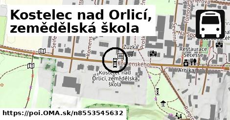 Kostelec nad Orlicí, zemědělská škola