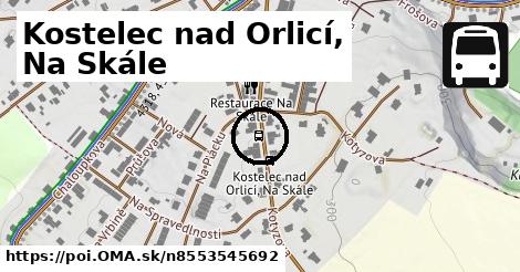 Kostelec nad Orlicí, Na Skále