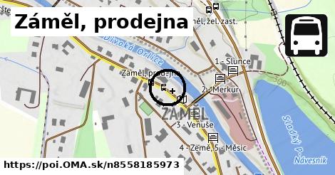 Záměl, prodejna