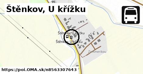 Štěnkov, U křížku