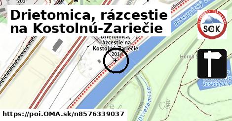 Drietomica, rázcestie na Kostolnú-Zariečie