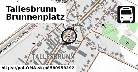Tallesbrunn Brunnenplatz
