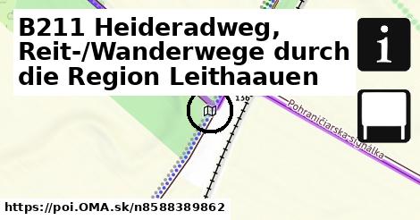 B211 Heideradweg, Reit-/Wanderwege durch die Region Leithaauen