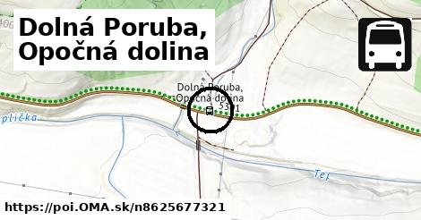 Dolná Poruba, Opočná dolina