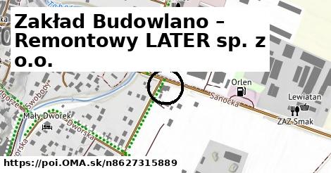 Zakład Budowlano – Remontowy LATER sp. z o.o.