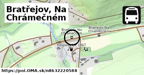 Bratřejov, Na Chrámečném