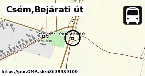 Csém,Bejárati út