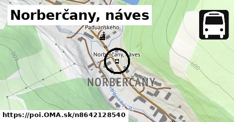 Norberčany, náves